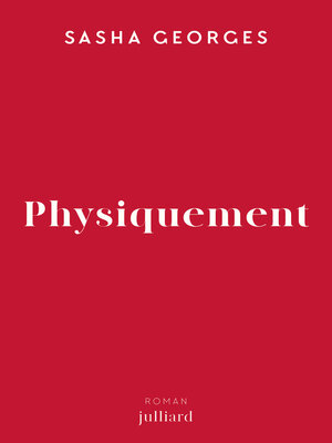 cover image of Physiquement--Rentrée littéraire 2025